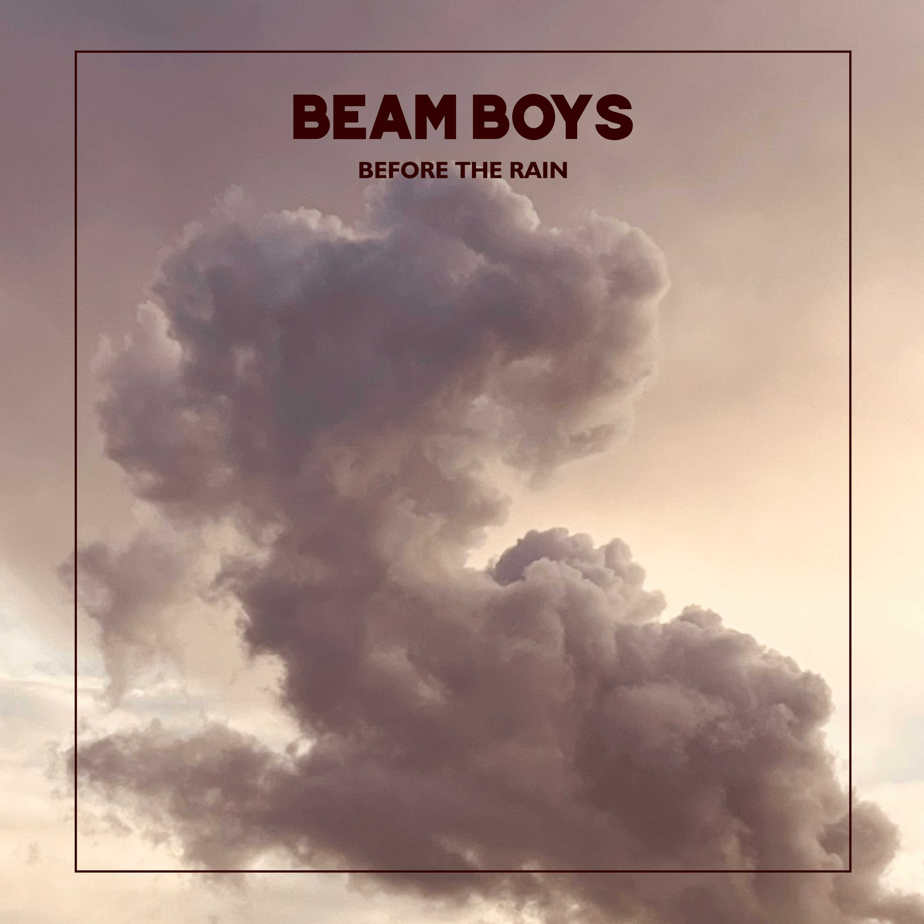Beam Boys - Before The Rain